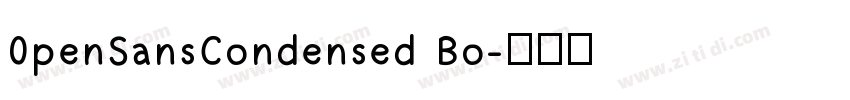 0penSansCondensed Bo字体转换